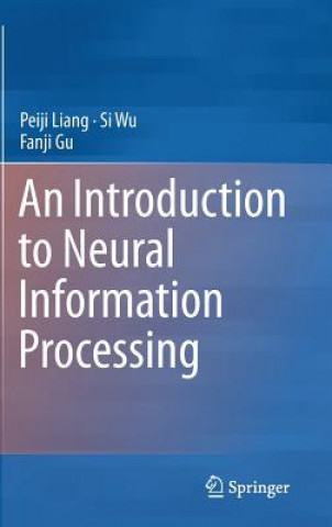 Carte Introduction to Neural Information Processing Peiji Liang
