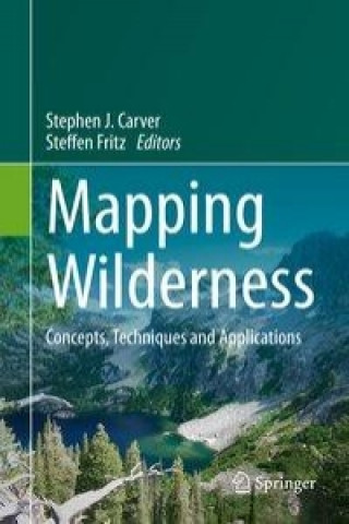 Книга Mapping Wilderness Stephen J. Carver