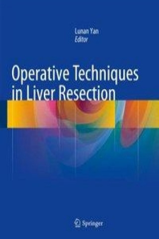 Carte Operative Techniques in Liver Resection Lunan Yan