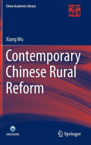 Könyv Contemporary Chinese Rural Reform Xiang Wu