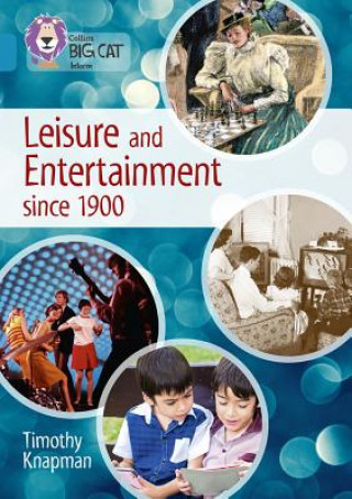 Kniha Leisure and Entertainment since 1900 Timothy Knapman