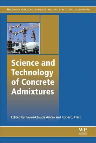 Kniha Science and Technology of Concrete Admixtures Pierre-Claude Aďtcin