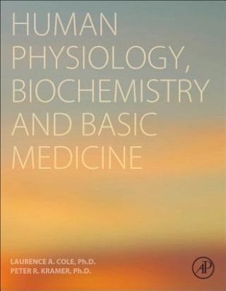 Carte Human Physiology, Biochemistry and Basic Medicine Laurence Cole