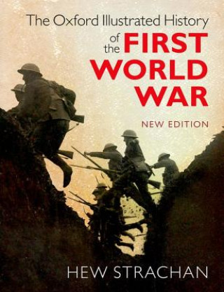 Kniha Oxford Illustrated History of the First World War Hew Strachan
