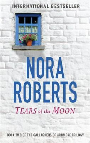 Könyv Tears Of The Moon Nora Roberts