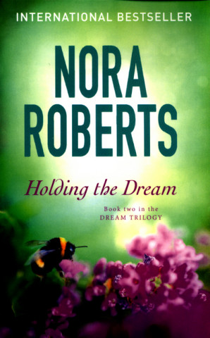 Book Holding The Dream Nora Roberts