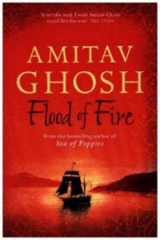 Kniha Flood of Fire Amitav Ghosh