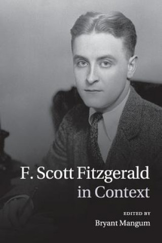 Книга F. Scott Fitzgerald in Context Bryant Mangum