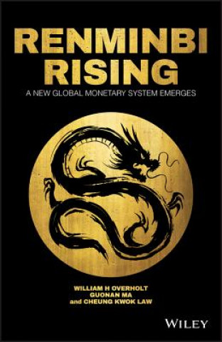 Libro Renminbi Rising - A New Global Monetary System Emerges W. H. Overholt