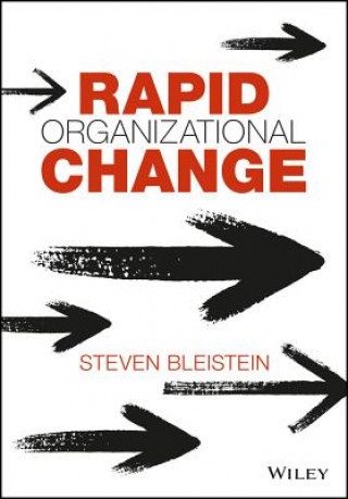 Книга Rapid Organizational Change S. Bleistein