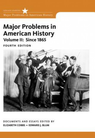 Kniha Major Problems in American History, Volume II Elizabeth Cobbs