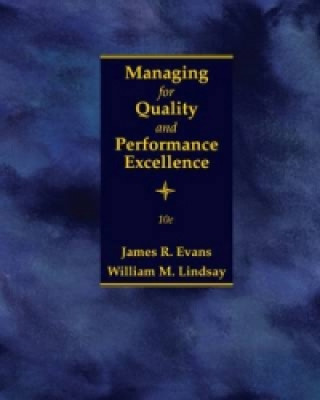 Kniha Managing for Quality and Performance Excellence James R Evans