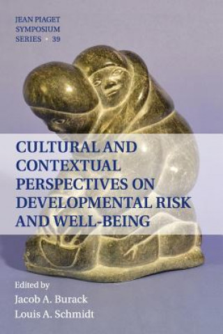 Livre Cultural and Contextual Perspectives on Developmental Risk and Well-Being Jacob A. Burack