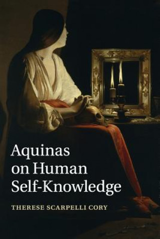 Kniha Aquinas on Human Self-Knowledge Therese Scarpelli Cory