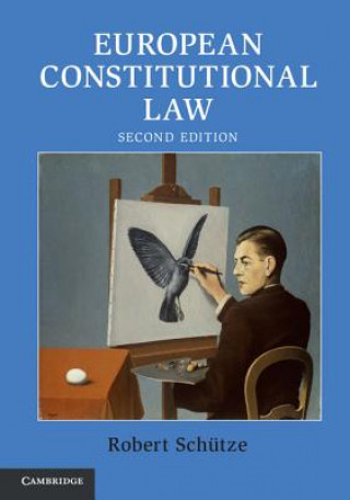 Kniha European Constitutional Law Robert Schütze