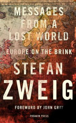 Carte Messages from a Lost World Stefan Zweig