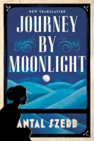 Kniha Journey by Moonlight Antal Szerb