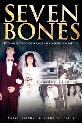 Livre Seven Bones Peter Seymour