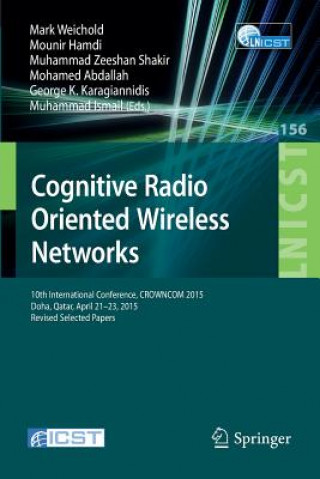 Könyv Cognitive Radio Oriented Wireless Networks Mark Weichold