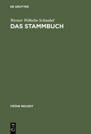 Kniha Das Stammbuch Werner Wilhelm Schnabel