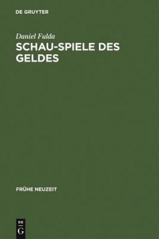 Buch Schau-Spiele des Geldes Daniel Fulda