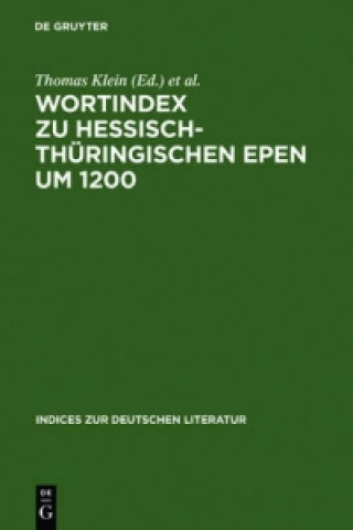 Carte Wortindex Zu Hessisch-Thuringischen Epen Um 1200 Joachim Bumke