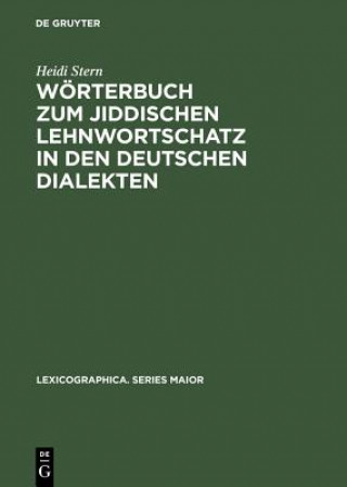 Carte Woerterbuch zum jiddischen Lehnwortschatz in den deutschen Dialekten Heidi Stern