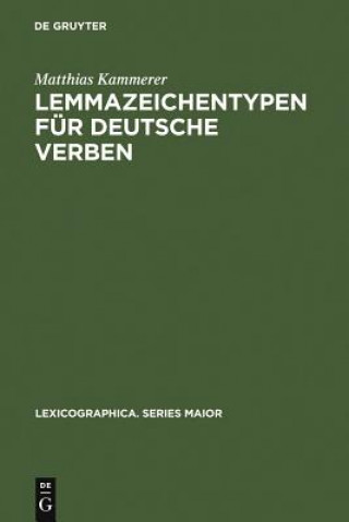 Книга Lemmazeichentypen fur deutsche Verben Matthias Kammerer