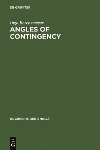 Livre Angles of Contingency Ingo (Justus Liebig University Giessen Germany) Berensmeyer