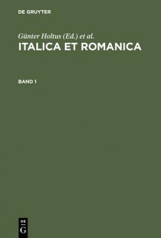 Knjiga Italica Et Romanica Günter Holtus