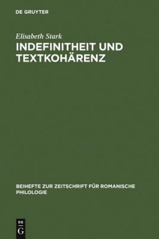 Kniha Indefinitheit und Textkoharenz Elisabeth (Freie Universitat Berlin) Stark