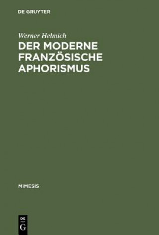 Kniha moderne franzoesische Aphorismus Werner Helmich