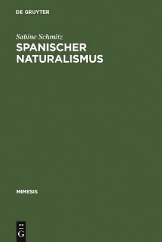 Kniha Spanischer Naturalismus Sabine Schmitz