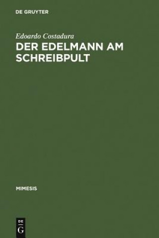 Книга Edelmann am Schreibpult Edoardo Costadura