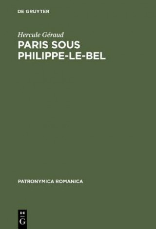 Knjiga Paris sous Philippe-le-Bel Hercule Geraud