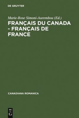 Книга Francais du Canada - Francais de France Marie-Rose Simoni-Aurembou