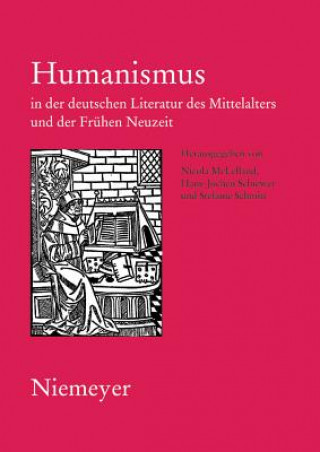 Kniha Humanismus in Der Deutschen Literatur Des Mittelalters Und Der Fruhen Neuzeit Nicola Mclelland