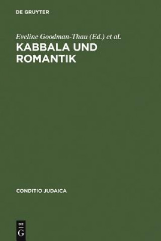 Kniha Kabbala und Romantik Eveline Goodman-Thau