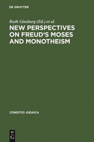 Kniha New Perspectives on Freud's Moses and Monotheism Ruth Ginsburg