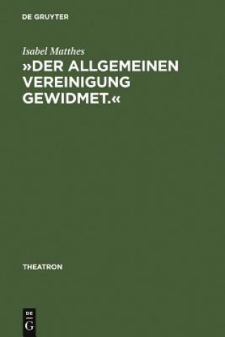 Книга "Der Allgemeinen Vereinigung Gewidmet." Isabel Matthes