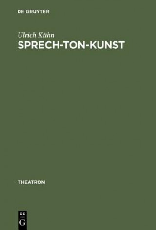 Könyv Sprech-Ton-Kunst Ulrich Kuhn