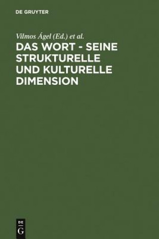 Kniha Wort - Seine strukturelle und kulturelle Dimension Andreas Gardt