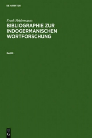 Kniha Bibliographie zur indogermanischen Wortforschung 3 Bde. Frank Heidermanns