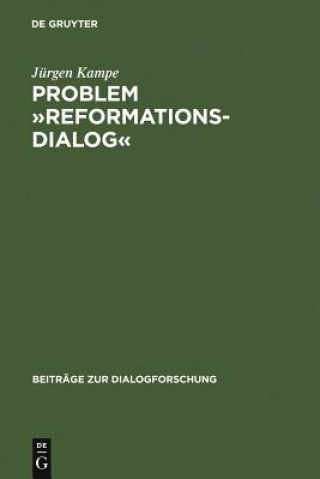 Knjiga Problem "Reformationsdialog" Jurgen Kampe