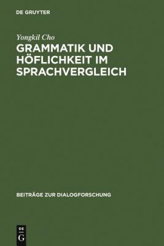 Kniha Grammatik und Hoeflichkeit im Sprachvergleich Yongkil Cho
