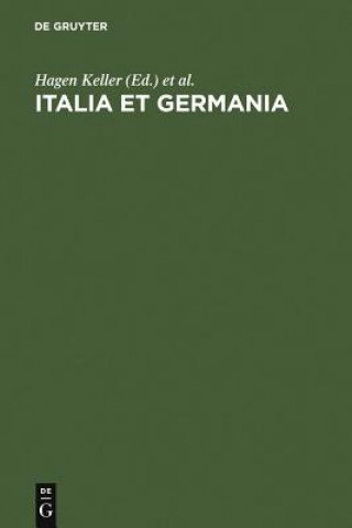 Kniha Italia et Germania Hagen Keller