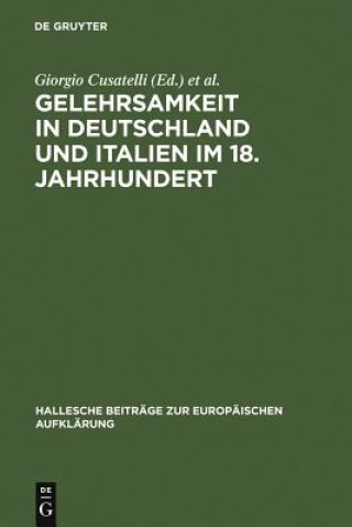 Carte Gelehrsamkeit in Deutschland und Italien im 18. Jahrhundert Giorgio Cusatelli