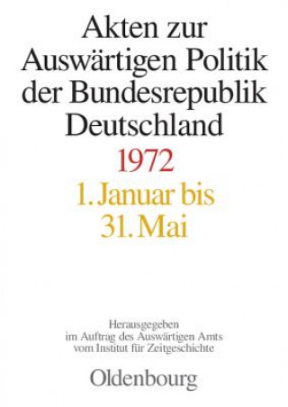 Carte Akten Zur Auswartigen Politik Der Bundesrepublik Deutschland 1972 Mechthild Lindemann
