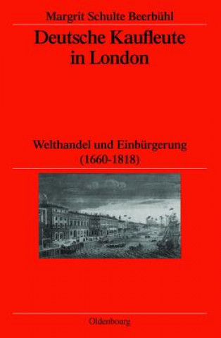 Книга Deutsche Kaufleute in London Margrit Schulte Beerbühl