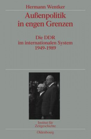 Knjiga Aussenpolitik in Engen Grenzen Hermann Wentker